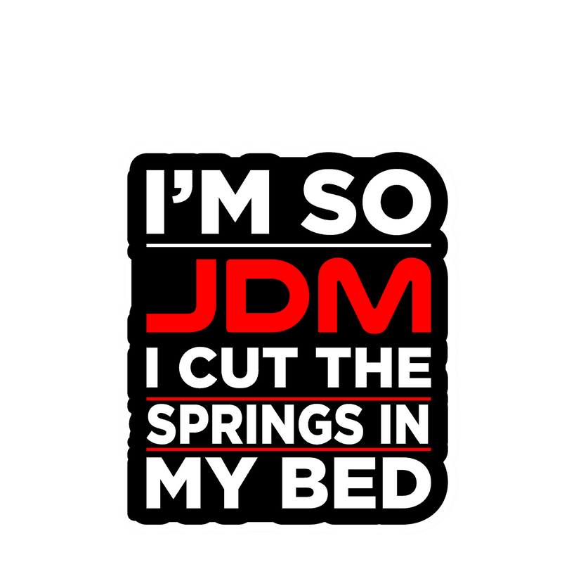 Im so JDM Sticker 4x3-1