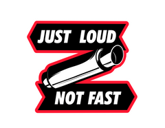 Just loud, not fast Sticker 4x3-1
