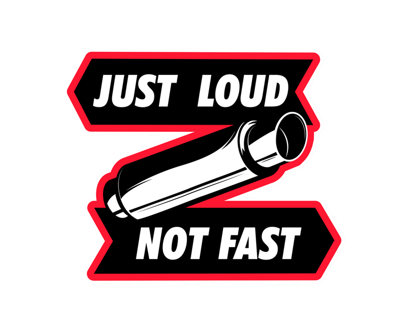 Just loud, not fast Sticker 4x3-1